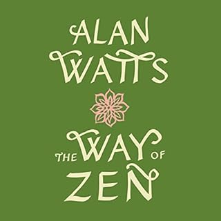 The Way of Zen Audiobook By Alan Watts cover art