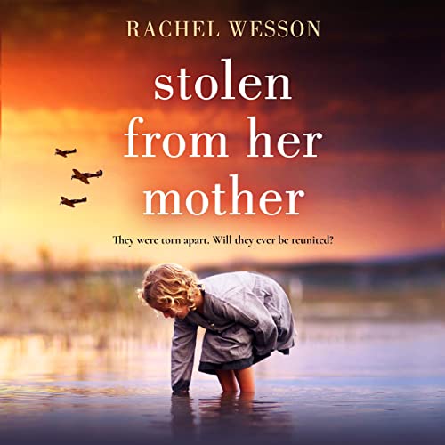 Stolen from Her Mother Audiobook By Rachel Wesson cover art