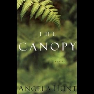 The Canopy Audiobook By Angela Hunt cover art