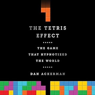 The Tetris Effect Audiobook By Dan Ackerman cover art