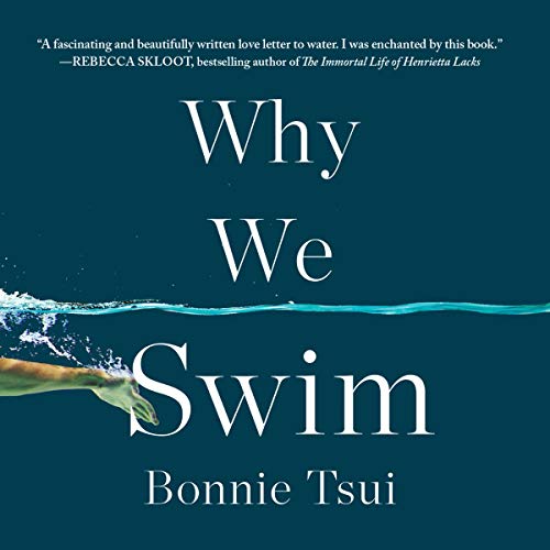 Why We Swim Audiolibro Por Bonnie Tsui arte de portada