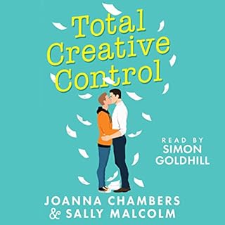 Total Creative Control Audiobook By Joanna Chambers, Sally Malcolm cover art