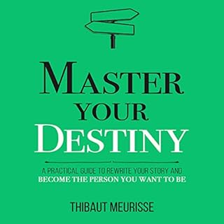 Master Your Destiny Audiolibro Por Thibaut Meurisse arte de portada