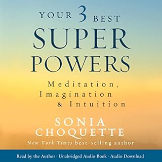 Your 3 Best Super Powers Audiobook By Sonia Choquette cover art