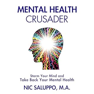 Mental Health Crusader Audiobook By Nic Saluppo cover art