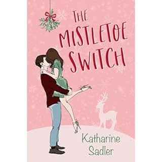 The Mistletoe Switch Audiobook By Katharine Sadler cover art