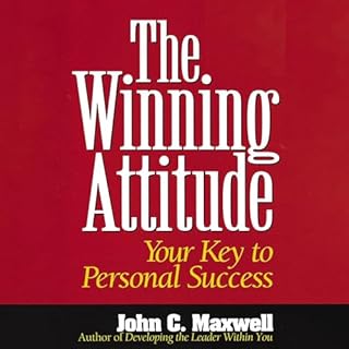 The Winning Attitude Audiolibro Por John C. Maxwell arte de portada