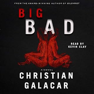 Big Bad: A Novel Audiobook By Christian Galacar cover art