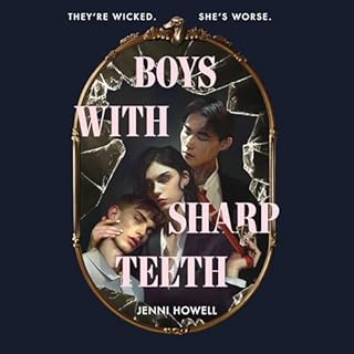 Boys with Sharp Teeth Audiobook By Jenni Howell cover art