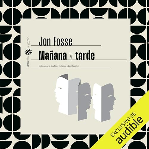 Mañana y tarde Audiobook By Jon Fosse cover art