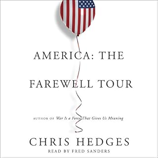 America: The Farewell Tour Audiobook By Chris Hedges cover art