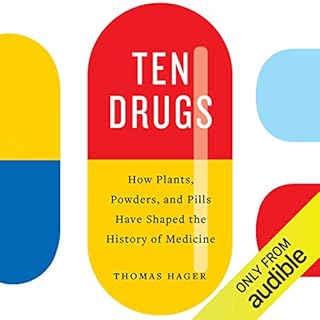 Ten Drugs Audiobook By Thomas Hager cover art