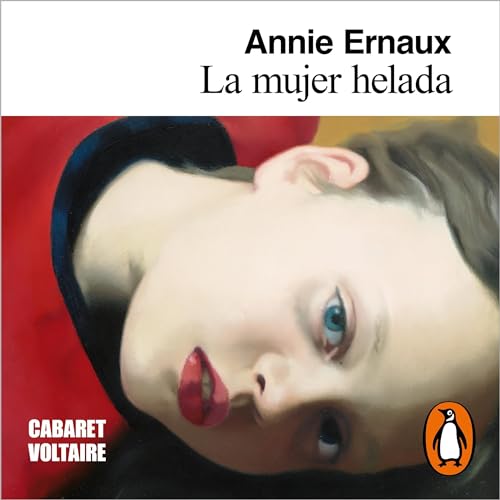 La mujer helada [A Frozen Woman] Audiolibro Por Annie Ernaux arte de portada