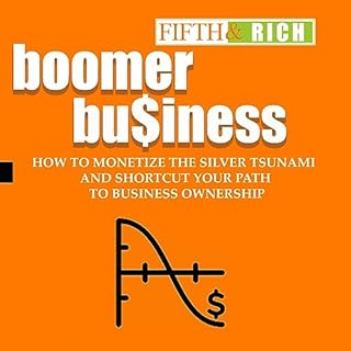 Boomer Business Audiolibro Por Dani Dennis, Fifth and Rich arte de portada