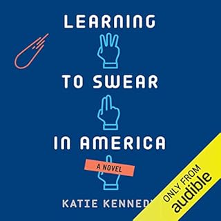 Learning to Swear in America Audiobook By Katie Kennedy cover art