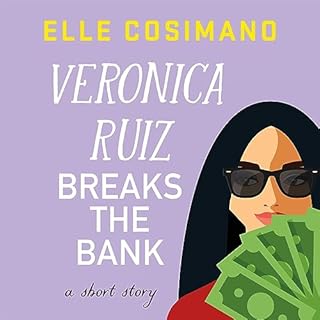 Veronica Ruiz Breaks the Bank Audiolibro Por Elle Cosimano arte de portada