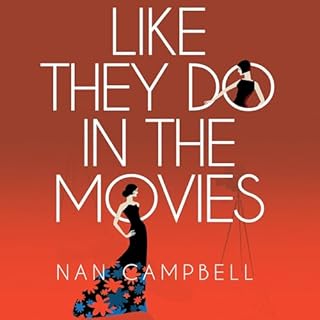 Like They Do in the Movies Audiolibro Por Nan Campbell arte de portada