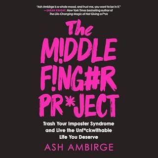 The Middle Finger Project Audiobook By Ash Ambirge cover art