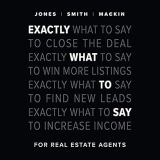 Exactly What to Say: For Real Estate Agents Audiolibro Por Chris Smith, Jimmy Mackin, Phil M Jones arte de portada