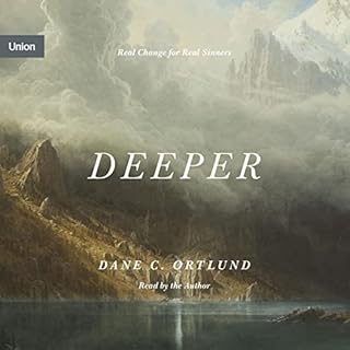 Deeper Audiolibro Por Dane Ortlund arte de portada