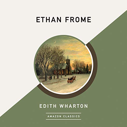 Ethan Frome (AmazonClassics Edition) Audiolibro Por Edith Wharton arte de portada