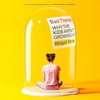 Bad Therapy Audiobook By Abigail Shrier cover art