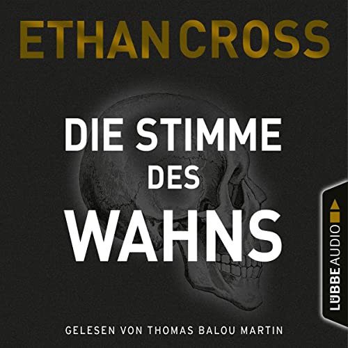 Die Stimme des Wahns Audiolivro Por Ethan Cross, Dietmar Schmidt - Übersetzer capa