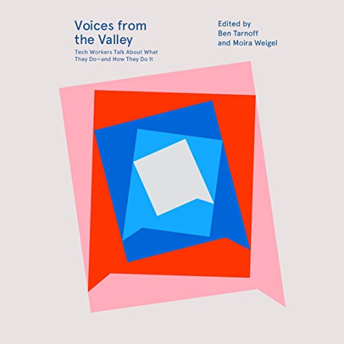 Voices from the Valley Audiobook By Moira Weigel, Ben Tarnoff cover art