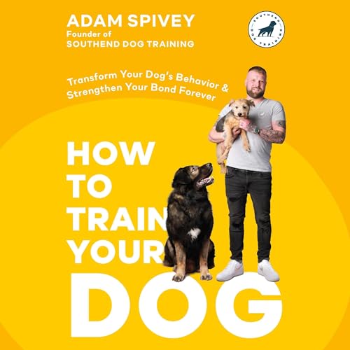 Page de couverture de How to Train Your Dog