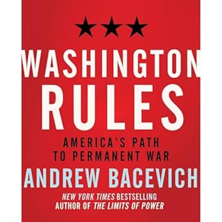 Washington Rules Audiobook By Andrew Bacevich cover art