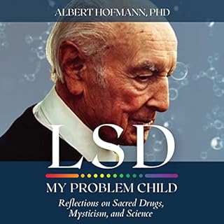 LSD My Problem Child (4th Edition) Audiolibro Por Albert Hofmann Ph.D. arte de portada