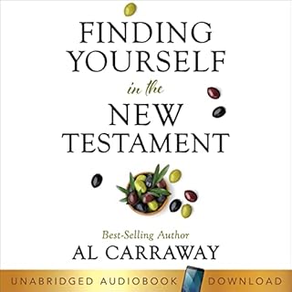 Finding Yourself in the New Testament Audiobook By Al Carraway cover art