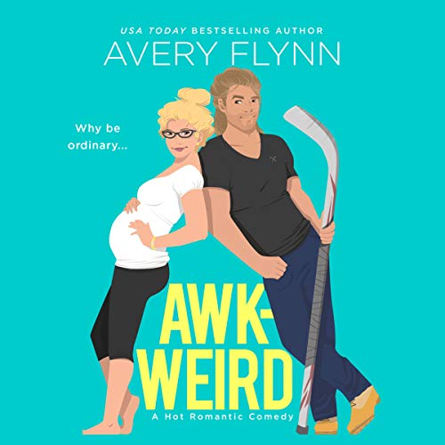 AWK-WEIRD Audiobook By Avery Flynn cover art