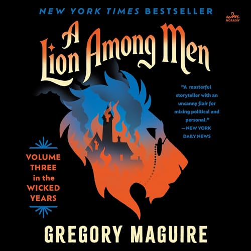 A Lion Among Men Audiolibro Por Gregory Maguire arte de portada