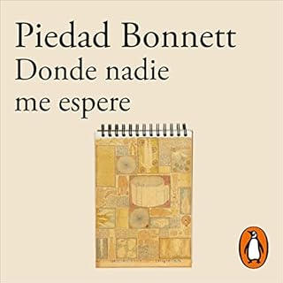 Donde nadie me espere [Where No One Waits for Me] Audiolibro Por Piedad Bonnett arte de portada