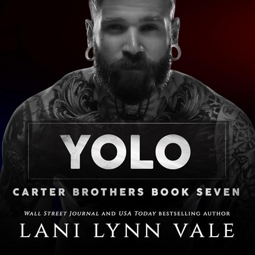 YOLO Audiobook By Lani Lynn Vale cover art