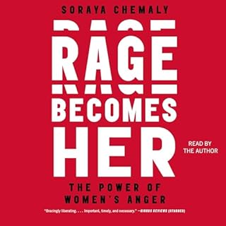 Rage Becomes Her Audiobook By Soraya Chemaly cover art