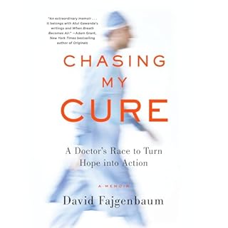 Chasing My Cure Audiobook By David Fajgenbaum cover art