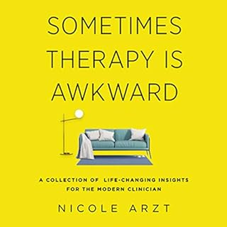 Sometimes Therapy Is Awkward Audiolibro Por Nicole Arzt arte de portada