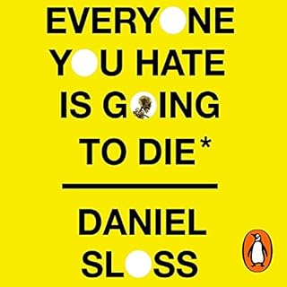 Everyone You Hate Is Going to Die cover art