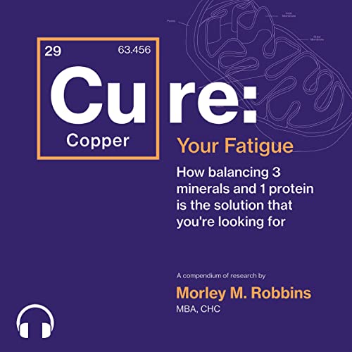 [Cu]re Your Fatigue Audiobook By Morley M. Robbins cover art