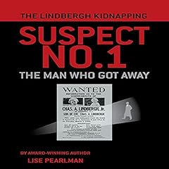 The Lindbergh Kidnapping Suspect No. 1 Audiolibro Por Lise Pearlman arte de portada