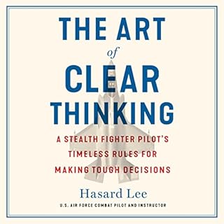 The Art of Clear Thinking Audiobook By Hasard Lee cover art