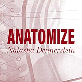 Anatomize Audiobook By Natasha Dennerstein cover art