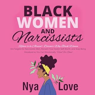 Black Women and Narcissists Audiobook By Nya Love cover art