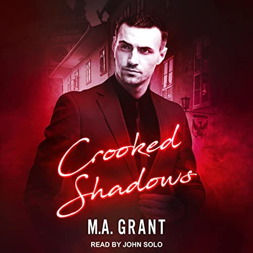 Crooked Shadows Audiobook By M.A. Grant cover art