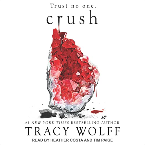 Crush Audiobook By Tracy Wolff cover art