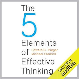 The Five Elements of Effective Thinking Audiolibro Por Edward B. Burger, Michael Starbird arte de portada