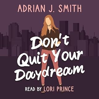 Don't Quit Your Daydream Audiobook By Adrian J. Smith cover art