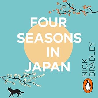 Four Seasons in Japan Audiobook By Nick Bradley cover art